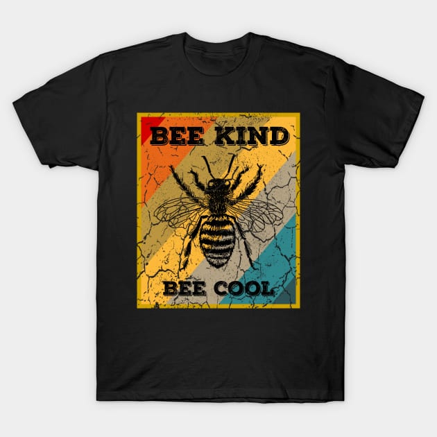 Vintage Style Bee Kind, Bee Cool Beekeeper, Beekeeping T-Shirt by Funkrafstik